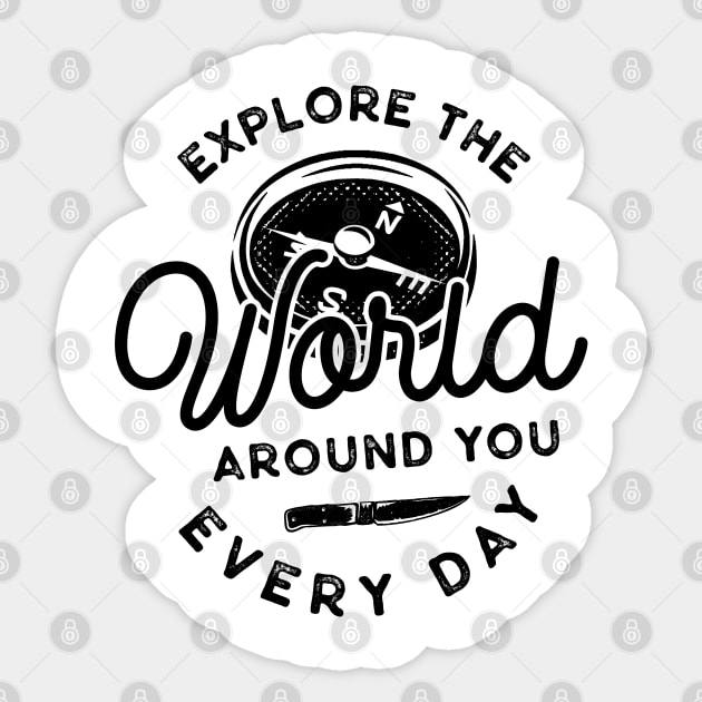 Explore The World Around You Everyday Sticker by busines_night